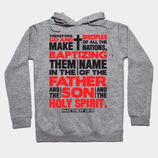 Matthew 28:19 Make Disciples of all the Nations Hoodie